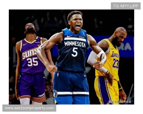 爱德华兹领衔蜕变明尼苏达森林狼新赛季全力冲击西部前列目标